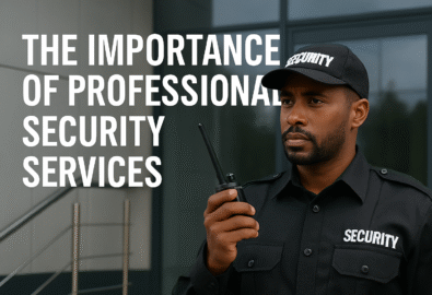 The Importance of Professional Security Services